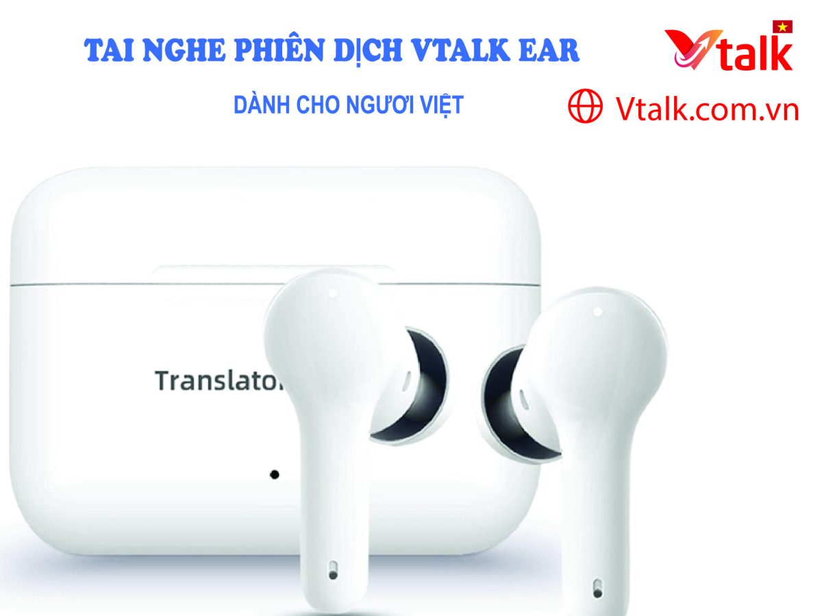 Tai Nghe Phiên Dịch Vtalk Ear – Tai Nghe Phiên Dịch Thương Hiệu Việt Nam, Hỗ Trợ 127 Ngôn Ngữ Tai Nghe Phiên Dịch Vtalk Ear – Tai Nghe Phiên Dịch Thương Hiệu Việt Nam, Hỗ Trợ 127 Ngôn Ngữ